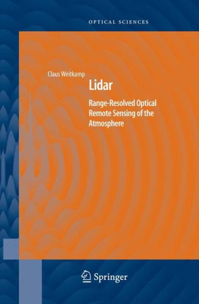 Lidar: Range-Resolved Optical Remote Sensing Of The Atmosphere (Springer Series In Optical Sciences, 102)