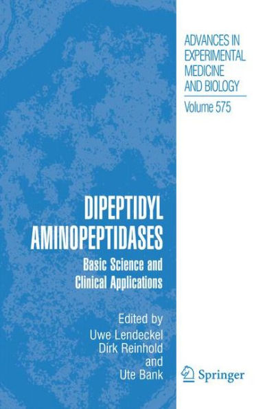 Dipeptidyl Aminopeptidases: Basic Science And Clinical Applications