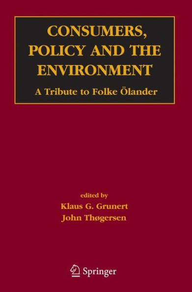 Consumers, Policy And The Environment: A Tribute To Folke ?Ander