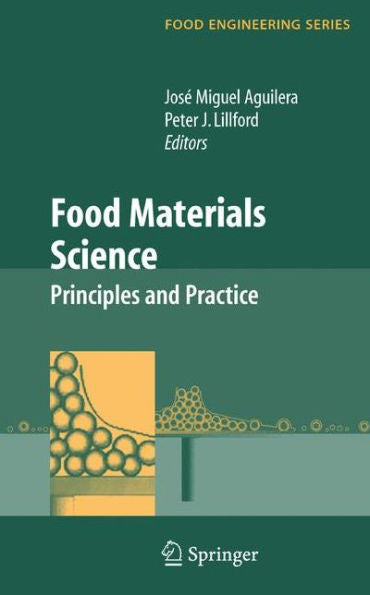 Food Materials Science: Principles And Practice (Food Engineering Series)