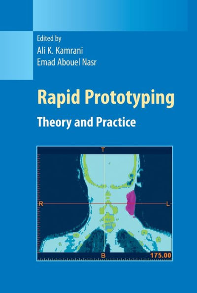 Rapid Prototyping: Theory And Practice (Manufacturing Systems Engineering Series, 6)
