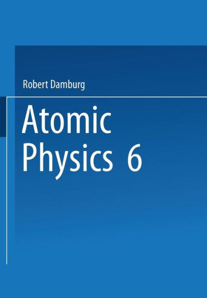 6Th International Conference On Atomic Physics Proceedings