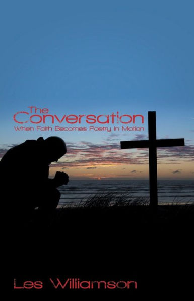 The Conversation: When Faith Becomes Poetry In Motion