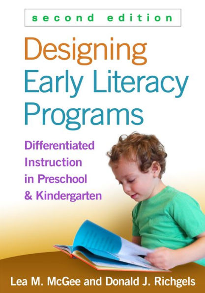 Designing Early Literacy Programs: Differentiated Instruction In Preschool And Kindergarten