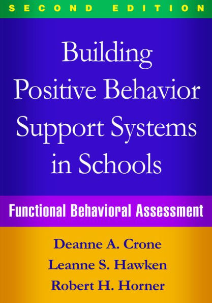 Building Positive Behavior Support Systems In Schools: Functional Behavioral Assessment