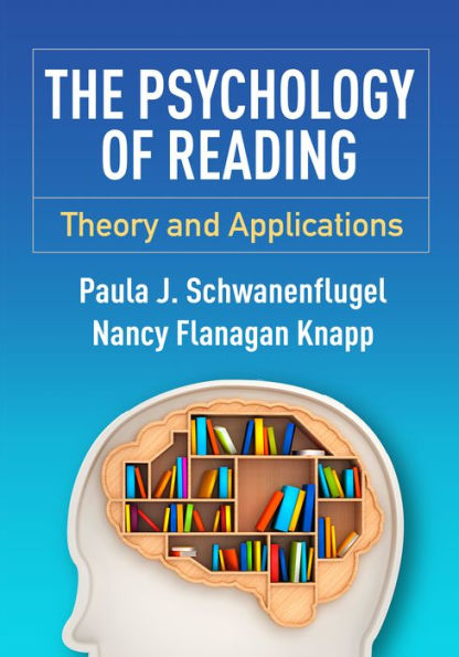 The Psychology Of Reading: Theory And Applications