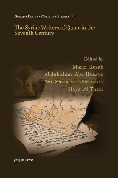 The Syriac Writers Of Qatar In The Seventh Century