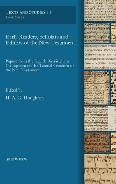 Early Readers, Scholars And Editors Of The New Testament