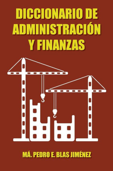 Diccionario De Administración Y Finanzas (Spanish Edition)