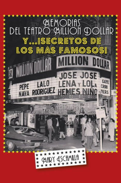 Memorias Del Million Dollar Y . . . Secretos De Los Más Famosos! (Spanish Edition)