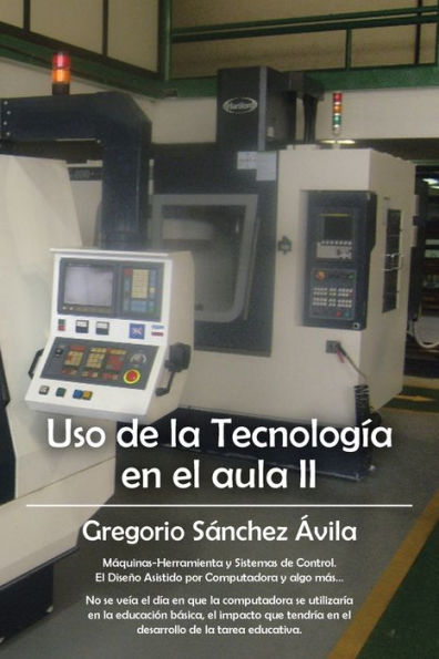 Uso De La Tecnología En El Aula Ii (Spanish Edition)