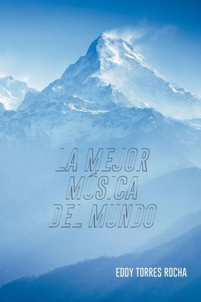 La Mejor Musica Del Mundo (Spanish Edition)