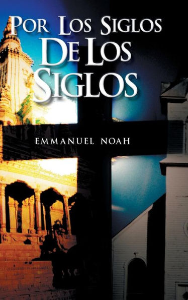 Por Los Siglos De Los Siglos (Spanish Edition)