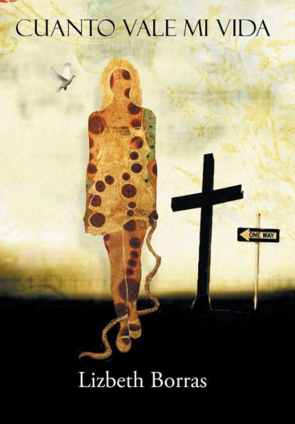 Cuanto Vale Mi Vida (Spanish Edition)