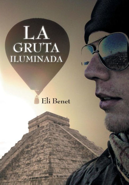 La Gruta Iluminada (Spanish Edition)