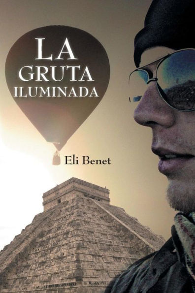 La Gruta Iluminada (Spanish Edition)
