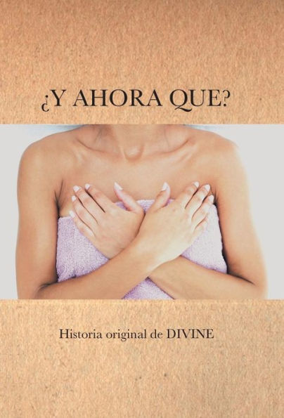 Y Ahora Que? (Spanish Edition)