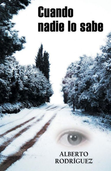 Cuando Nadie Lo Sabe (Spanish Edition)
