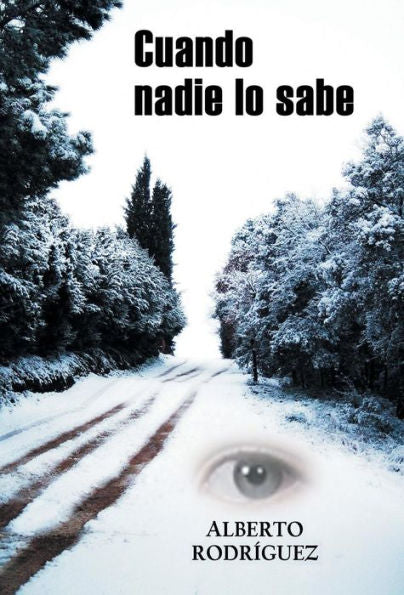 Cuando Nadie Lo Sabe (Spanish Edition)