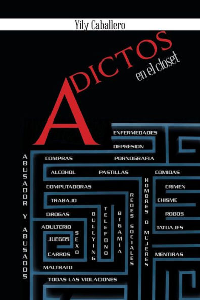 Adictos En El Closet: 1 Millón De Adicciones (Spanish Edition)
