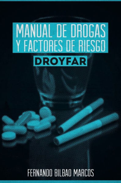 Manual De Drogas Y Factores De Riesgo Droyfar (Spanish Edition)