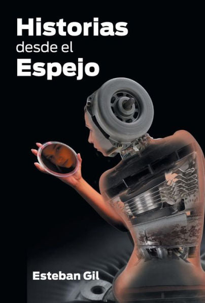 Historias Desde El Espejo (Spanish Edition)
