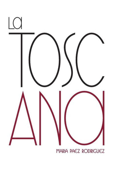 La Toscana (Spanish Edition)