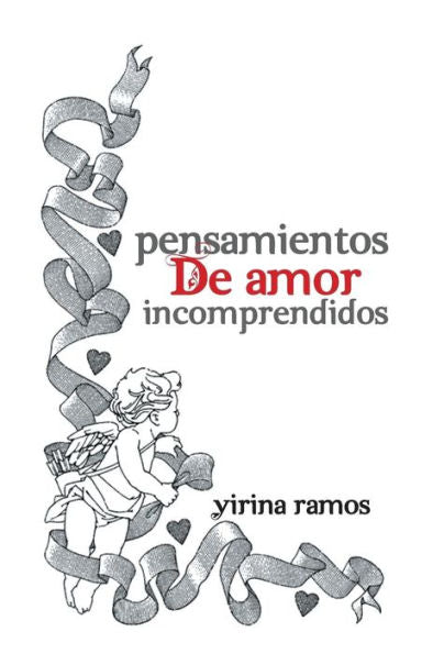 Pensamientos De Amor Incomprendidos (Spanish Edition)