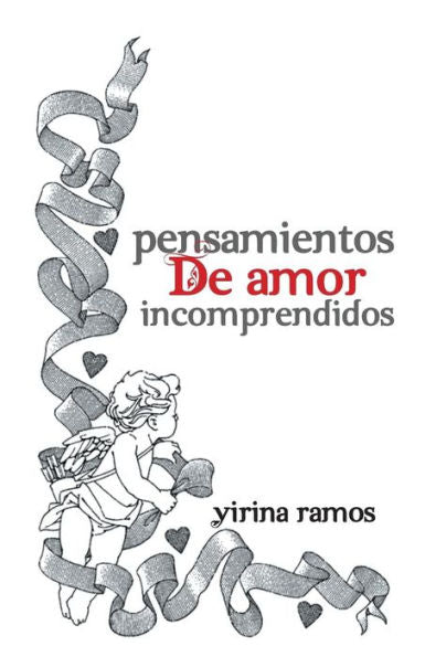 Pensamientos De Amor Incomprendidos (Spanish Edition)