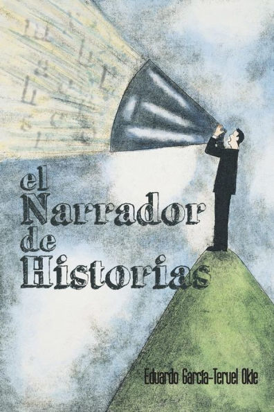 El Narrador De Historias (Spanish Edition)