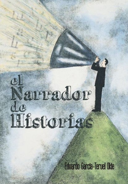 El Narrador De Historias (Spanish Edition)