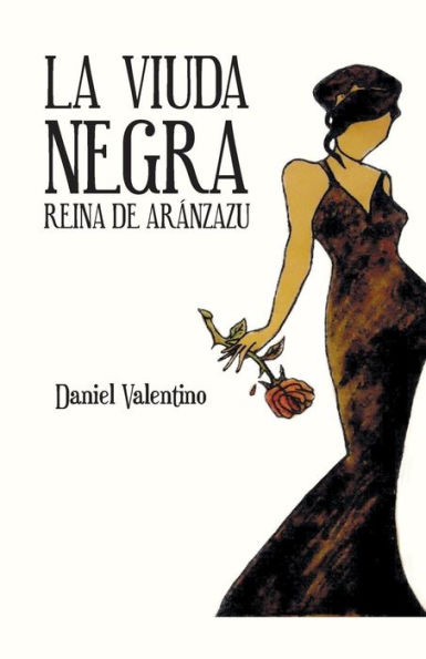 La Viuda Negra: Reina De Aranzazu (Spanish Edition)