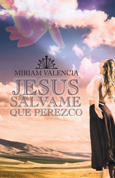 Jesus Salvame Que Perezco (Spanish Edition)