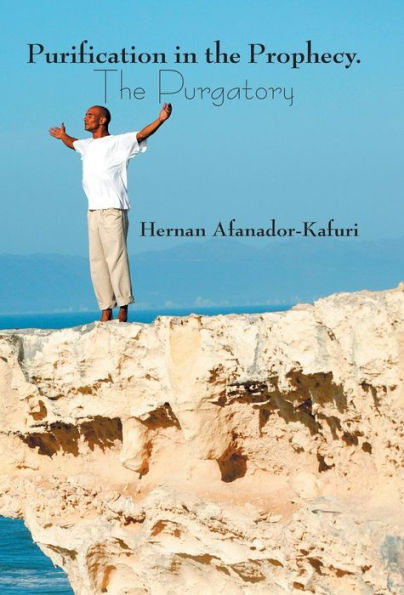 Purification In The Prophecy. The Purgatory: Argimiro Ruano's Theology Of Purification