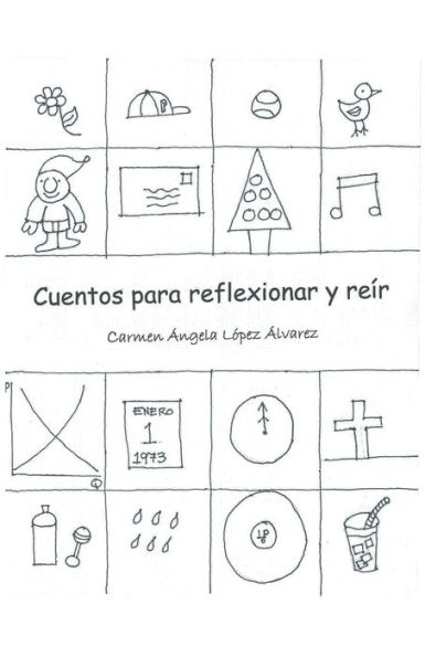 Cuentos Para Reflexionar Y Re? (Spanish Edition)