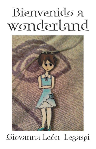 Bienvenido A Wonderland (Spanish Edition)