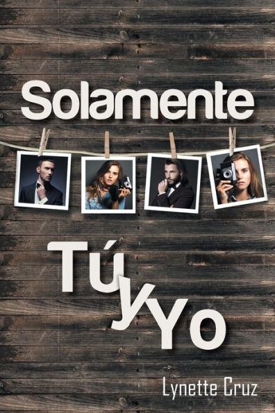 Solamente T?Y Yo (Spanish Edition)