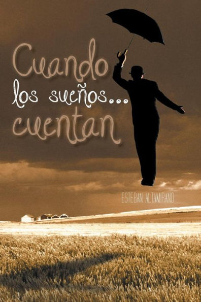 Cuando Los Sueños . . . Cuentan (Spanish Edition)