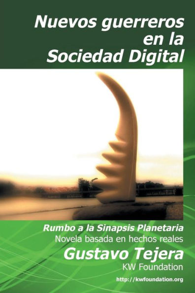 Nuevos Guerreros: Rumbo A La Sinapsis Planetaria (Spanish Edition)