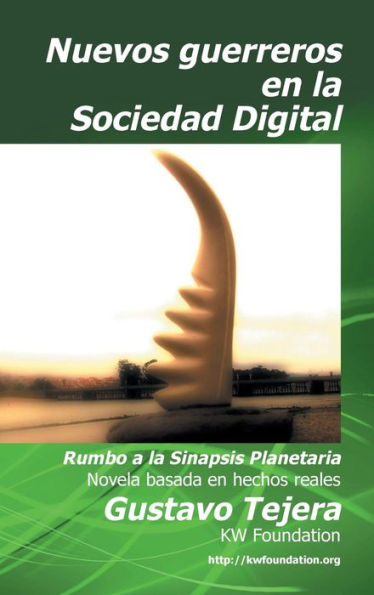 Nuevos Guerreros: Rumbo A La Sinapsis Planetaria (Spanish Edition)