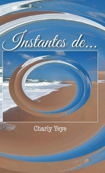 Instantes De... (Spanish Edition)