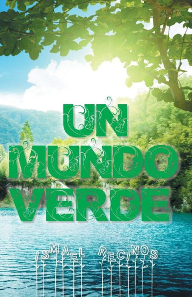 Un Mundo Verde (Spanish Edition)
