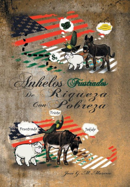 Anhelos Frustrados De Riqueza Con Pobreza (Spanish Edition)