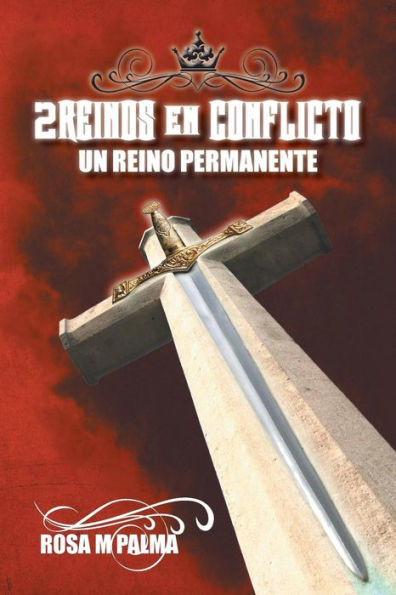 2Reinos En Conflicto: Un Reino Permanente (Spanish Edition)