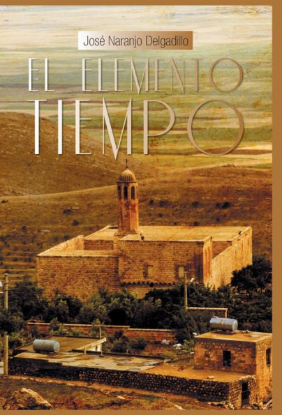 El Elemento Tiempo (Spanish Edition)