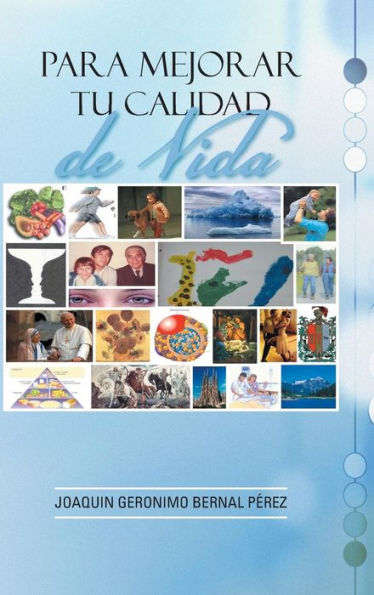 Para Mejorar Tu Calidad De Vida (Spanish Edition)