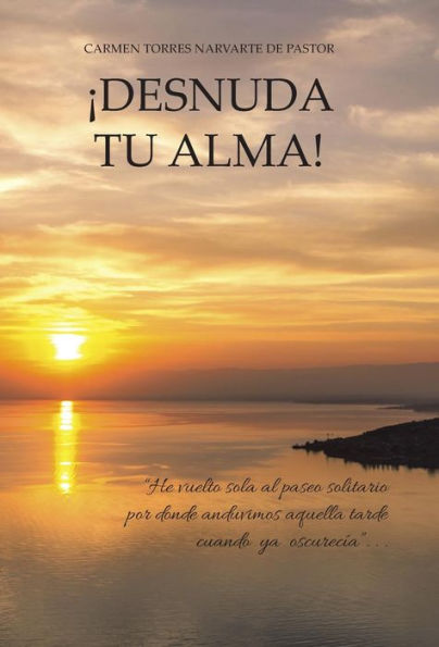 Desnuda Tu Alma! (Spanish Edition)