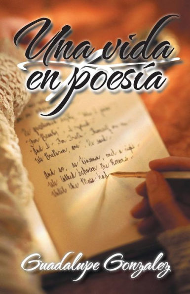 Una Vida En Poesía (Spanish Edition)