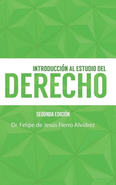 Introducción Al Estudio Del Derecho: Segunda Edición (Spanish Edition)