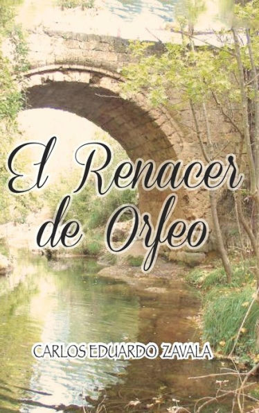 El Renacer De Orfeo (Spanish Edition)